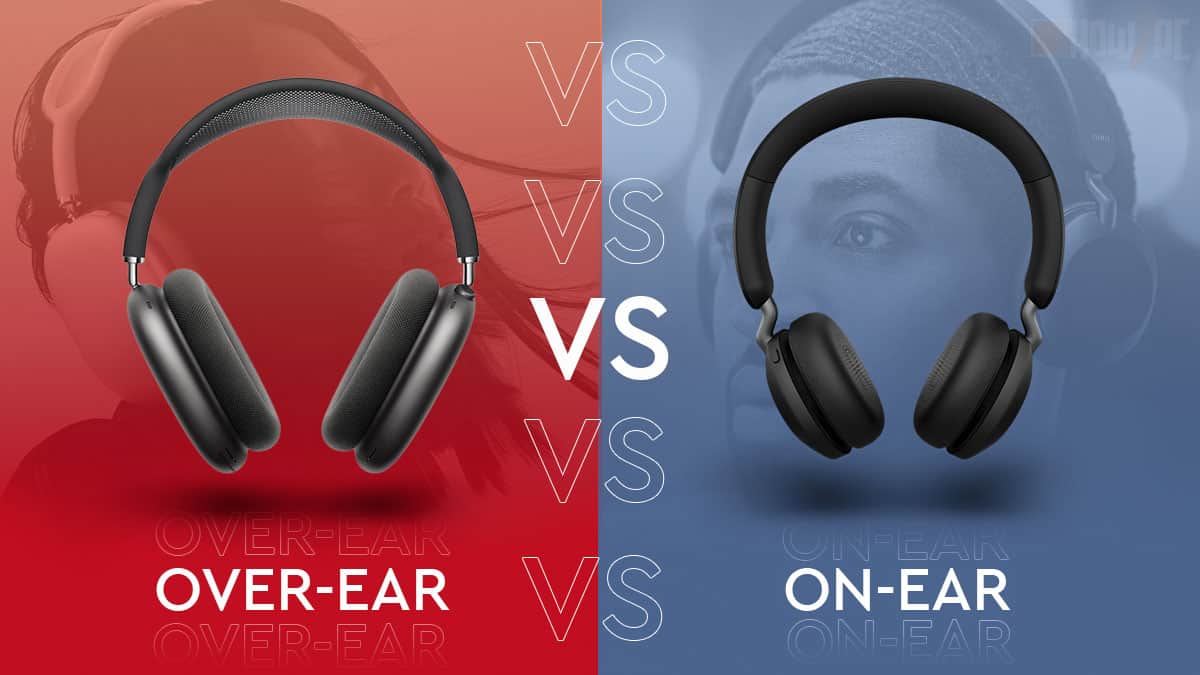 OnEar vs OverEar Headphone Types Explained [2024] How2PC
